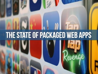 The state of packaged web apps