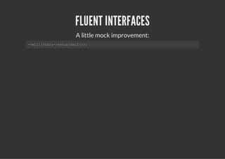 FLUENT INTERFACES
           A little mock improvement:
-wl(ti-rtrSl()
 >il$hs>eunef);
 