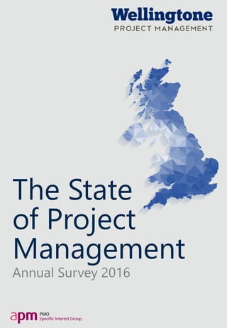 The State
of Project
Management
Annual Survey 2016
 