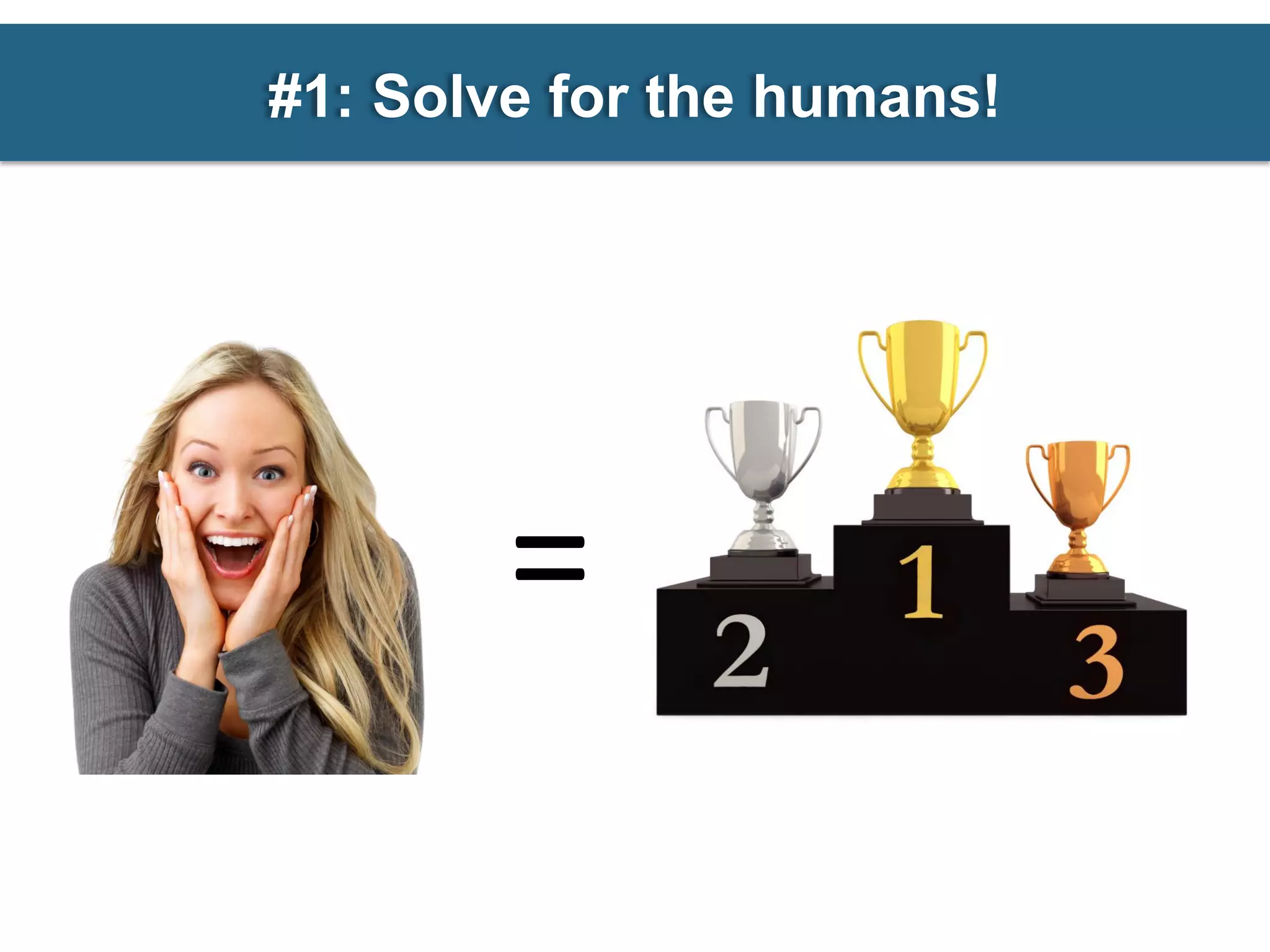 #1: Solve for the humans!




        =
 