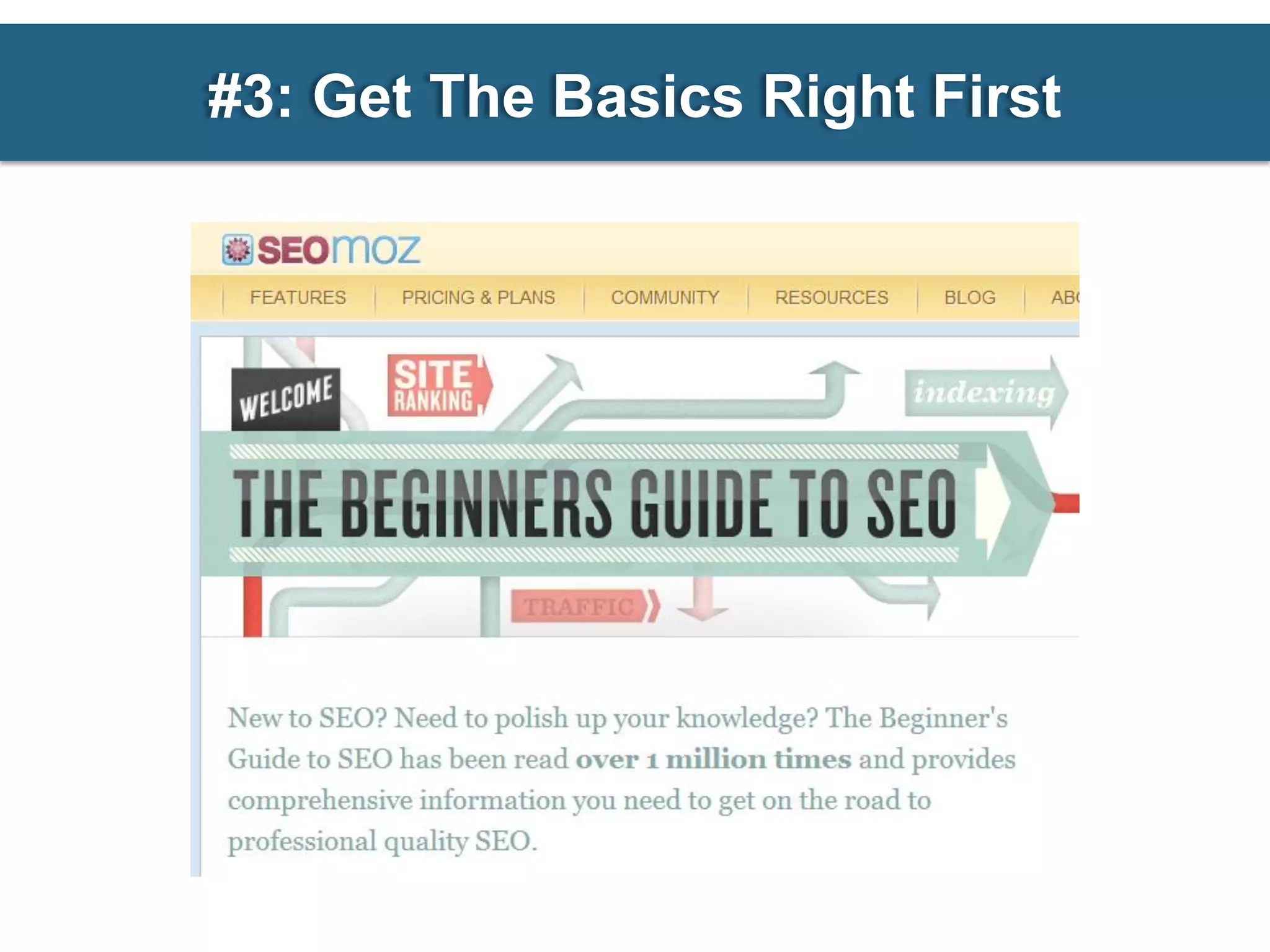 #3: Get The Basics Right First
 