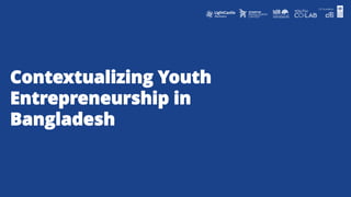 The state of the ecosystem for youth entrepreneurship in bangladesh | PDF