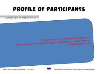 PROFILE OF PARTICIPANTS
   Connection to Web Anaytics?

                                                                  ...