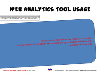 WEB ANALYTICS TOOL USAGE
Implemented Analytics solution?



                                                              ...