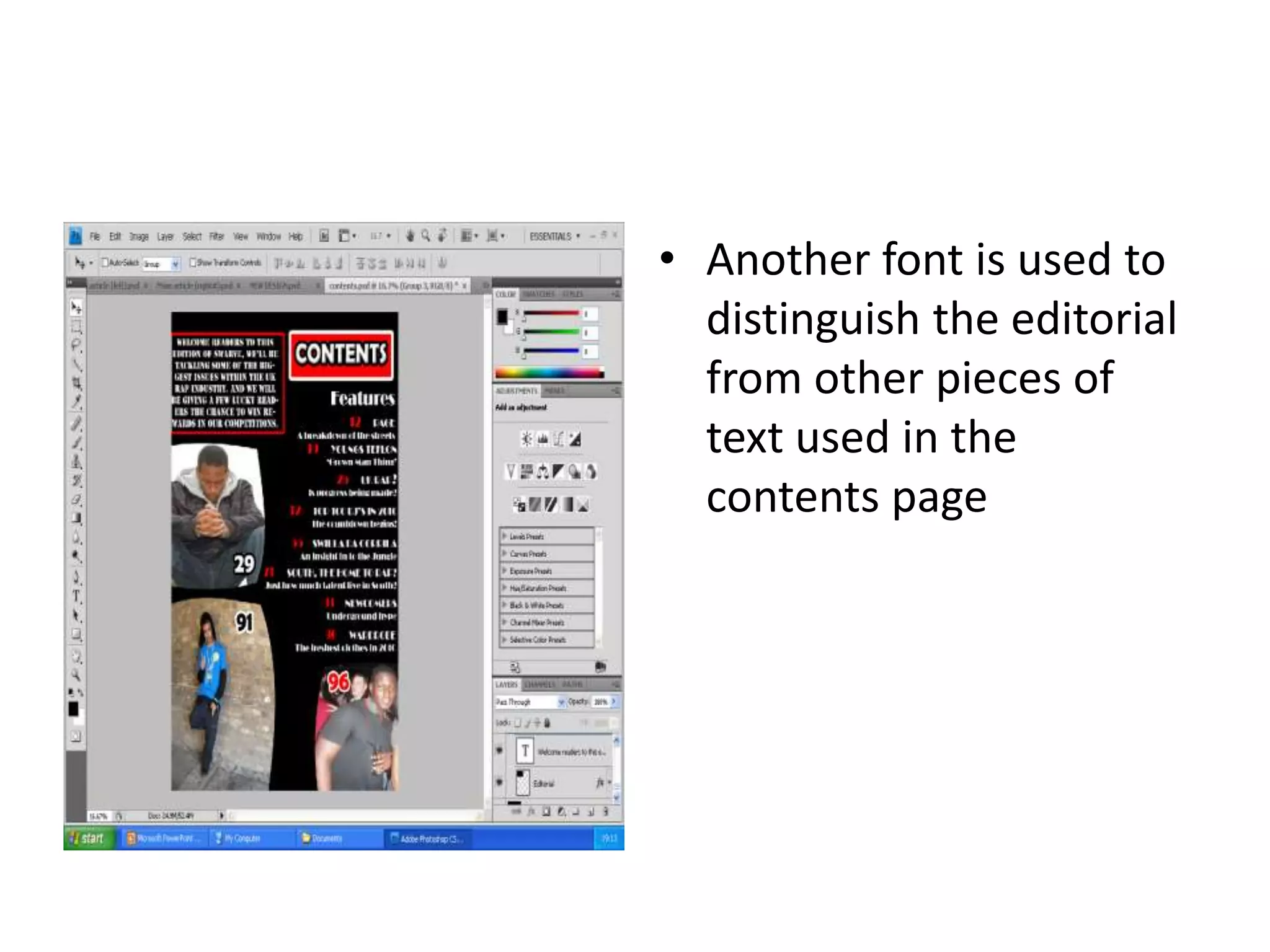 Another font is used to distinguish the editorial from other pieces of text used in the contents page
