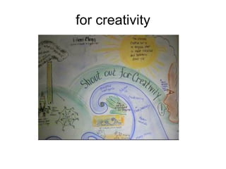 for   creativity 