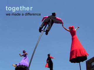 together we made a difference 