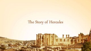 The Story of Hercules
 