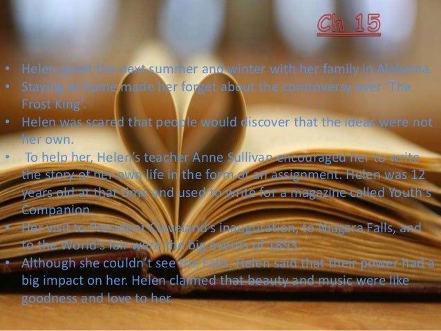 the story of my life chapter wise summary Chapter 01 – my family in this chapter, helen tells us about her trouble starting her story you know that she was deaf and blind when she wrote this autobiography. the story of my life chapter wise summary Chapter 01 – my family in this chapter, helen tells us about her trouble starting her story you know that she was deaf and blind when she wrote this autobiography.