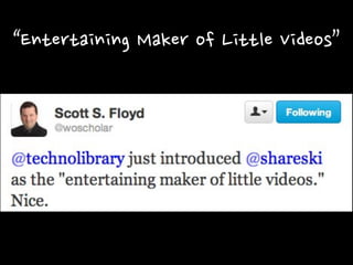 “Entertaining	
 