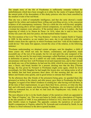 The simple story of the life of Pocahontas is sufficiently romantic without the
embellishments which have been wrought on ...