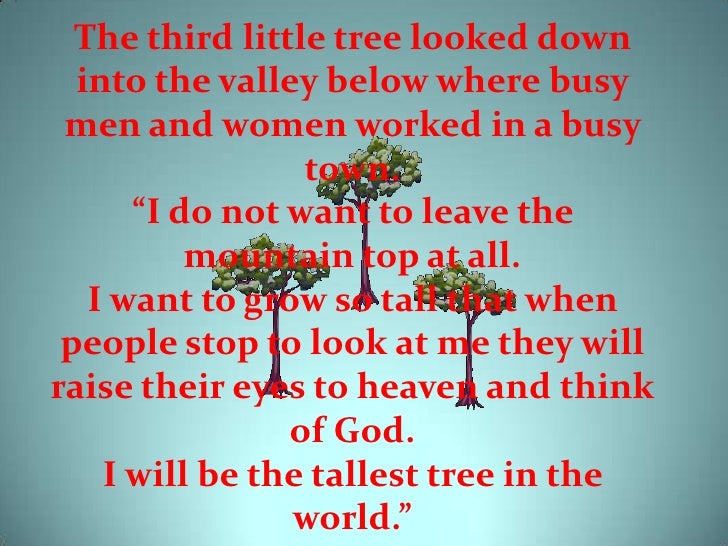 The Story Of Three Trees.