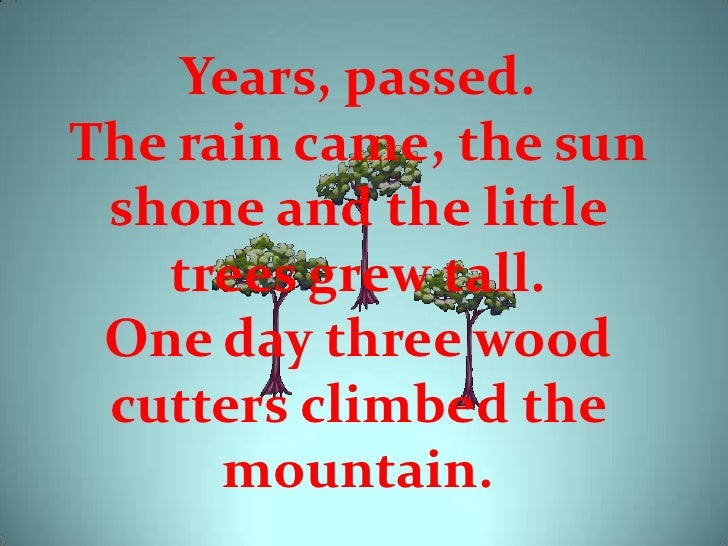 The Story Of Three Trees.