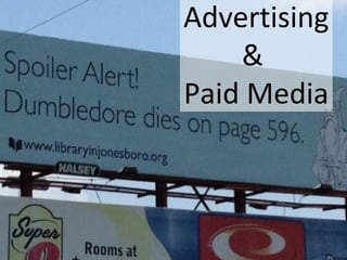 Advertising
&
Paid Media

 