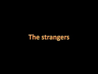 The strangers 