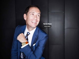 Byron Sharp
READ MORE
 