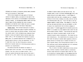 The Structure of Human Memory   18                                   The Structure of Human Memory      19


information and thereby to incorporate ordinary memory phenomena       an example of generic memory as we have used the term.     The
such as the occurrence of "mental maps."                               statement seems to refer to Tulving's knowledge that he met a sea
     While we have disagreed with some aspects of Tulving's            captain during his last summer vacation. A clear example of
construct of semantic memory, one should not lose sight of the         personal memory would have been a statement such as "I remember
importance of this construct in the development of psychological       sitting on the bar stool, drinking a hot toddy, while he told me
theories of memory.     By distinguishing semantic memory from other   the travelling sailor joke, etc."     One of the other of the four
types of memory Tulving recognized that recall of general              examples suggests a deeper problem.    This example is "I know the
knowledge is one important type of memory that must be included        word that was paired with DAX in this list was FRIGID" (p. 387).
in a successful description of the forms of human memory.              In terms of our classification this is either an example of
     Episodic memory.    While Tulving's description of semantic       generic memory ("I remember that DAX was the syllable paired with
memory clarified thinking about memory for generic knowledge, his      FRIGID") or an example of a rote linguistic skill (given the item
account of episodic memory has definite problems.    Tulving states    DAX the subject produces "FRIGID").    Since Tulving was using this
that episodic memory "stores information about temporally dated        example as an instance of episodic memory, he must not have
episodes or events and temporal--spatial relations among these         intended the generic memory interpretation.    This leaves the rote
events" (1972, p. 385) and proposes that instances of episodic         skill interpretation.   This classification of an instance of rote
memory refer "to a personal experience that is remembered in its       skill under the heading of episodic memory apparently reflects a
temporal-spatial relation to other such experiences" (p. 387).         general decision on Tulving's part to classify rote skill as a
It seems fairly clear that when Tulving gives an abstract
                                                                       type of episodic memory, since Tulving explicitly states (p. 402)
definition of episodic memory he is describing personal memory as
                                                                       that traditional verbal learning experiments are to be considered
outlined in our classification.                                        to be experiments investigating episodic memory.
    The problem arises when one examines the examples of                   Thus, in terms of the memory classification we have outlined
episodic memory given in his paper. One of four examples was the       above, Tulving's treatment of episodic memory is inconsistent.
statement "Last year, while on my summer vacation, I met a             Tulving's formal definition of episodic memory seems very close
retired sea captain who knew more jokes than any other person I        to our definition of personal memory, yet the examples given and
have ever met" (p. 386).    Taken at face value this appears to be     the classification of the traditional laboratory experiments as
 