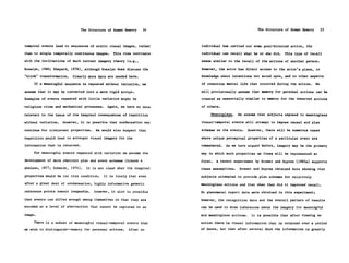 The Structure of Human Memory   34                                     The Structure of Human Memory        35


temporal events lead to sequences of static visual images, rather      individual has carried out some goal-directed action, the

than to single temporally continuous images.    This view contrasts    individual can recall what he or she did. This type of recall

with the inclinations of much current imagery theory (e.g.,            seems similar to the recall of the actions of another person.

Kosslyn, 1980; Shepard, 1978), although Kosslyn does discuss the       However, the actor has direct access to the actor's plans, to

"blink" transformation.   Clearly more data are needed here.           knowledge about intentions not acted upon, and to other aspects

     If a meaningful sequence is repeated without variation, we        of conscious mental life that occurred during the action.       We

assume that it may be converted into a more rigid script.              will provisionally assume that memory for personal actions can be

Examples of events repeated with little variation might be             treated as essentially similar to memory for the observed actions

religious rites and mechanical processes.    Again, we have no data    of others.

relevant to the issue of the imaginal consequences of repetition            Meaningless.    We assume that subjects exposed to meaningless

without variation.   However, it is possible that condensation may     visual-temporal events will attempt to impose causal and plan

continue for irrelevant properties.    We would also suspect that      schemas on the events.     However, there will be numerous cases

repetition would lead to stronger visual imagery for the               where unique perceptual properties of a particular event are

information that is retained.                                          remembered.   As we have argued before, imagery may be the primary
     For meaningful events repeated with variation we assume the       way in which such properties as these will be represented at
development of more abstract plan and event schemas (Schank &          first.   A recent experiment by Brewer and Dupree (1983a) supports
Abelson, 1977; Schmidt, 1976).     It is not clear what the imaginal   these assumptions.   Brewer and Dupree obtained data showing that
properties would be for this condition.     It is likely that even     subjects attempted to provide plan schemas for relatively
after a great deal of condensation, highly informative generic         meaningless actions and that when they did it improved recall.
reference points remain imageable.    However, it also is possible     No phenomenal report data were obtained in this experiment;
that events can differ enough among themselves so that they are        however, the recognition data and the overall pattern of results
encoded at a level of abstraction that cannot be captured in an        can be used to draw inferences about the imagery for meaningful

image.                                                                 and meaningless actions.     It is possible that after viewing an
     There is a subset of meaningful visual-temporal events that       action there is visual information that is retained over a period
we wish to distinguish--memory for personal actions.    After an       of hours, but that after several days the information is greatly
 