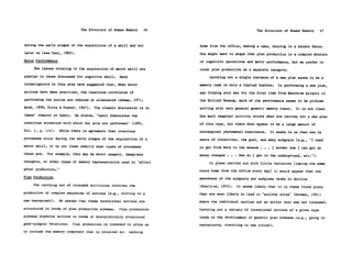 The Structure of Human Memory      46                                 The Structure of Human Memory     47


during the early stages of the acquisition of a skill and not           home from the office, baking a cake, dancing in a square dance.
later on (see Pani, 1983).                                              One might want to argue that plan production is a complex mixture
Motor Performance                                                       of cognitive operations and motor performance, but we prefer to
     The issues relating to the acquisition of motor skill are          treat plan production as a separate category.
similar to those discussed for cognitive skill. Many                         Carrying out a single instance of a new plan seems to be a
investigators in this area have suggested that, when motor              memory task in only a limited fashion.   In performing a new plan,
actions have been practiced, the conscious correlates of                say finding your way for the first time from Heathrow Airport to
performing the action are reduced or eliminated (Adams, 1971;           the British Museum, much of the performance seems to be problem
Book, 1908; Fitts & Posner, 1967).     The classic discussion is in     solving with very general generic memory input.   It is not clear
James' chapter on habit.     He states, "habit diminishes the           how much imaginal activity occurs when one carries out a new plan
conscious attention with which our acts are performed" (1890,           of this type, but there does appear to be a large amount of
Vol. 1, p. 114).     While there is agreement that conscious            nonimaginal phenomenal experience.   It seems to us that one is
processes occur during the early stages of the acquisition of a         aware of intentions, the goal, and many subgoals (e.g., "I need
motor skill, it is not clear exactly what types of processes            to get from here to the museum . . . I wonder how I can get my
these are.   For example, they may be motor imagery, imageless          money changed . . . How do I get to the underground, etc.").
thoughts, or other types of memory representation used in "effort            In plans carried out with little variation (taking the same
after production."                                                      route home from the office every day) it would appear that the
Plan Production                                                         awareness of the subgoals and subplans tends to decline
     The carrying out of intended activities involves the               (Shallice, 1972).   It seems likely that it is these fixed plans
production of complex sequences of actions (e.g., driving to a          that are most likely to lead to "actions slips" (Norman, 1981)
new restaurant).     We assume that these intentional actions are       where the individual carries out an action that was not intended.
structured in terms of plan production schemas.    Plan production      Carrying out a variety of intentional actions of a given type
schemas organize actions in terms of hierarchically structured          leads to the development of generic plan schemas (e.g., going to
goal-subgoal relations.    Plan production is intended to allow us      restaurants, traveling to new cities).
to include the memory component that is involved in:     walking
 