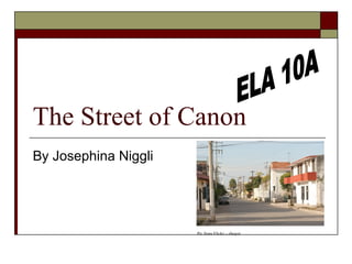 The Street of Canon By Josephina Niggli ELA 10A Pic from Flickr – ehoyer 