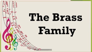 The Brass
Family
 