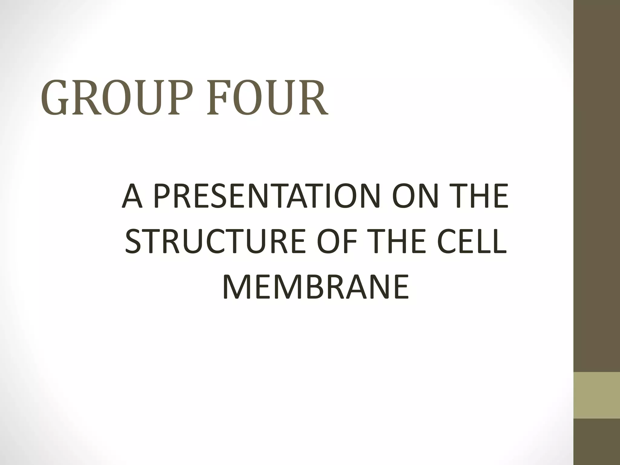 THE STRUCTURE OF THE CELL MEMBRANE.pptx