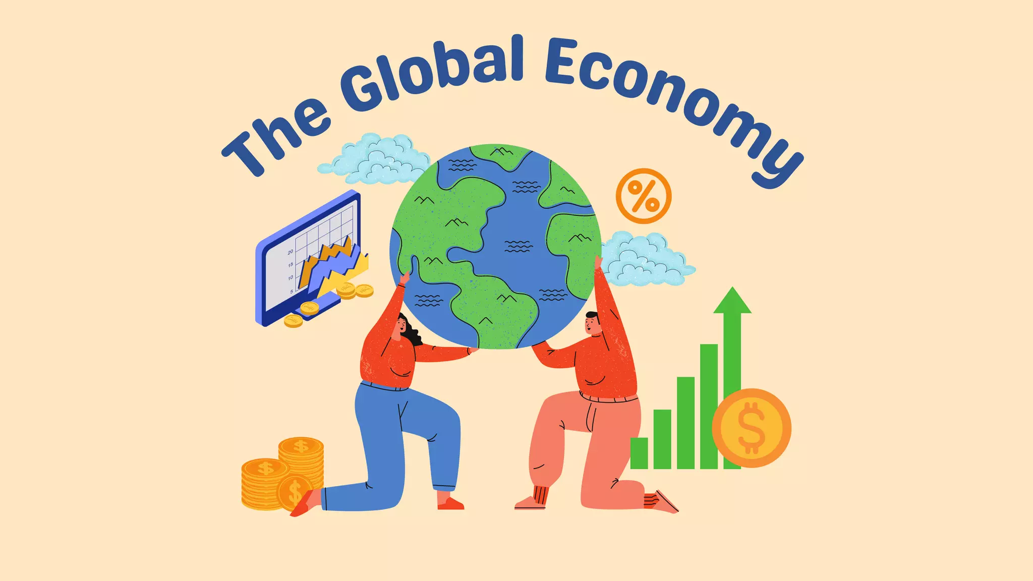 The Global Economy
 