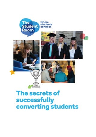The secrets of
successfully
converting students
 