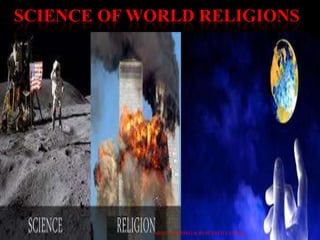 SCIENCE OF WORLD RELIGIONS
ARISE TRAINING & RESEARCH CENTER
 