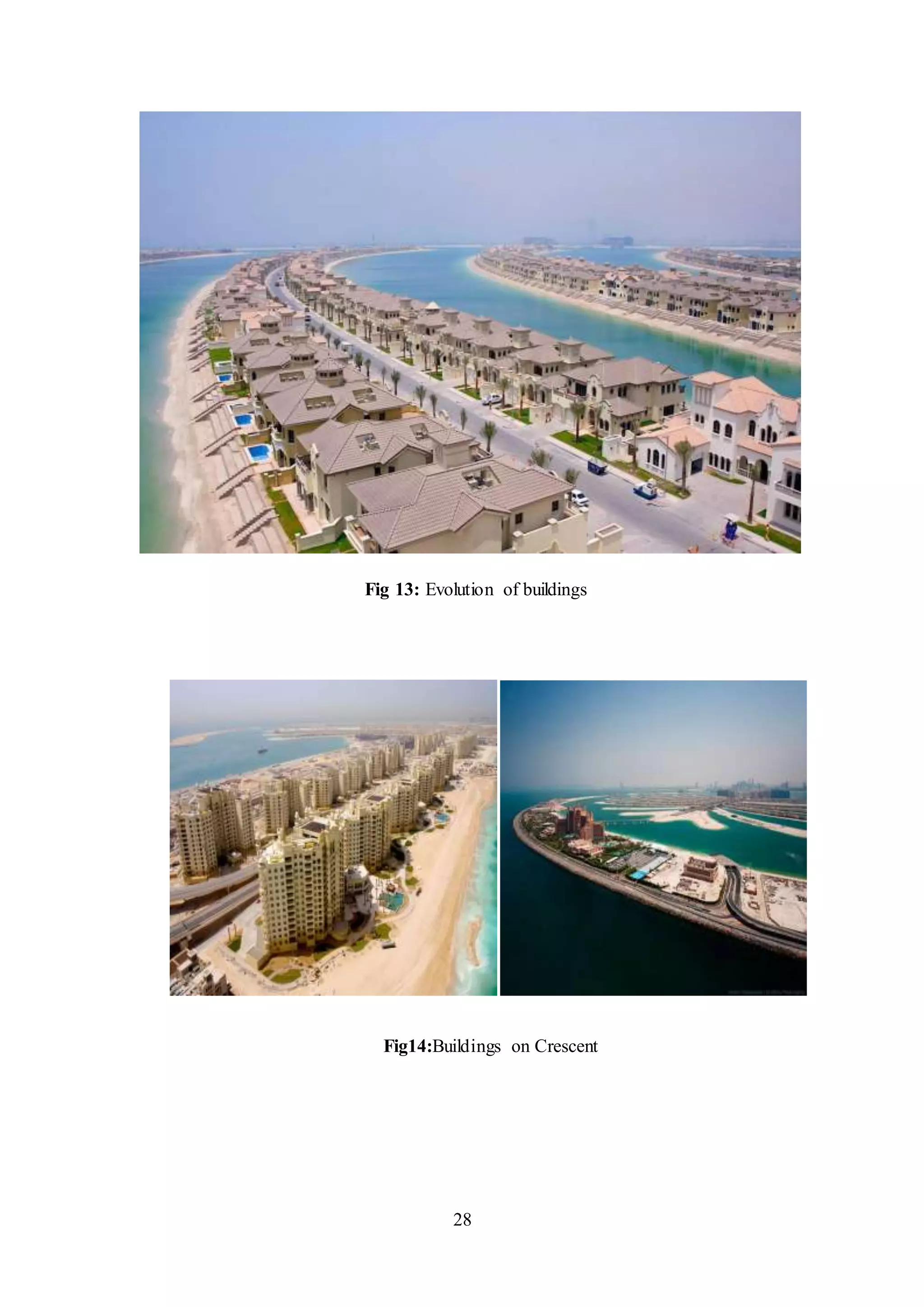 28
Fig 13: Evolution of buildings
Fig14:Buildings on Crescent
 