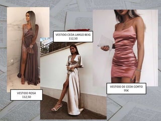 VESTIDO CEDA LARGO BEIG
112,50
VESTIDO ROSA
112,50
VESTIDO DE CEDA CORTO
95€