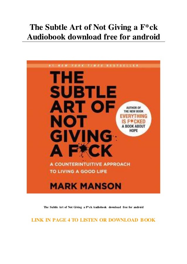 The Subtle Art of Not Giving a F*ck by Mark Manson Free Ebook Download - blogger.com the subtle art of not giving free download