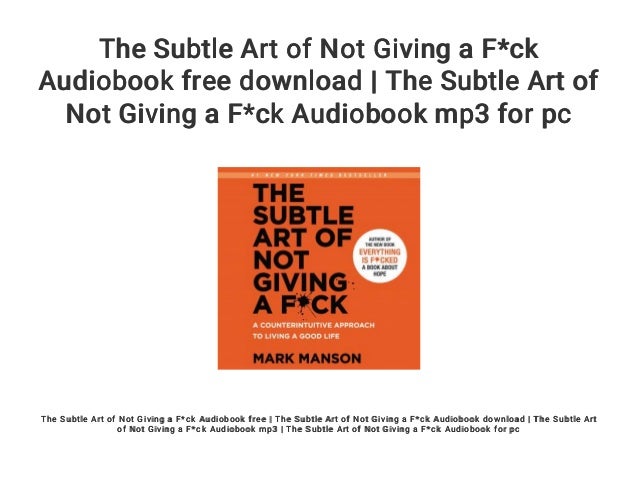 the subtle art of not giving free download