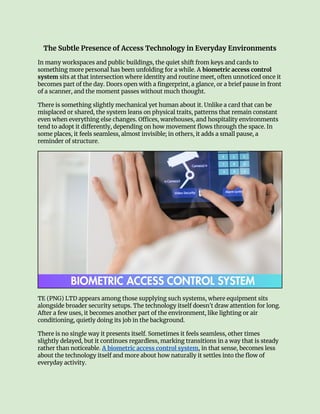 The Subtle Integration of Biometric Access Technology in Everyday ...