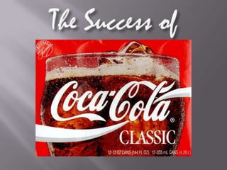 The success of_coca-cola_2007ppt
