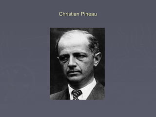 Christian PineauChristian Pineau
 