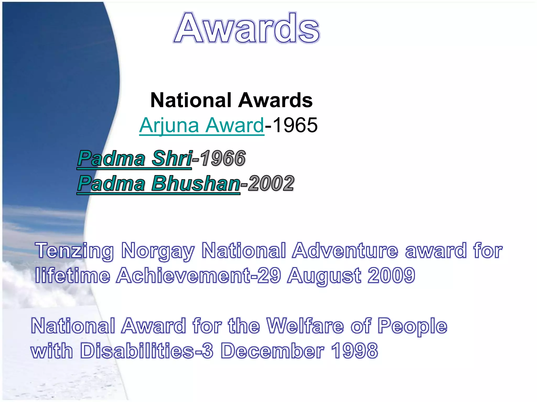 National Awards
Arjuna Award-1965
 