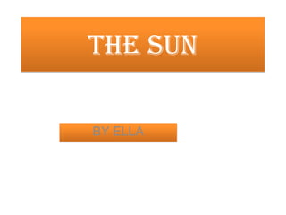 THE SUN
BY ELLA
 