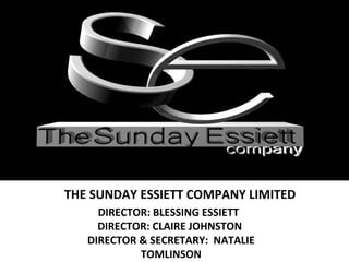 The sunday essiett company limited
