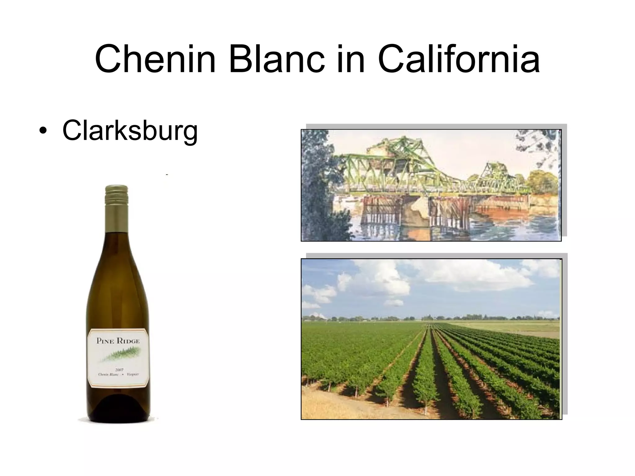 Chenin Blanc in California Clarksburg 