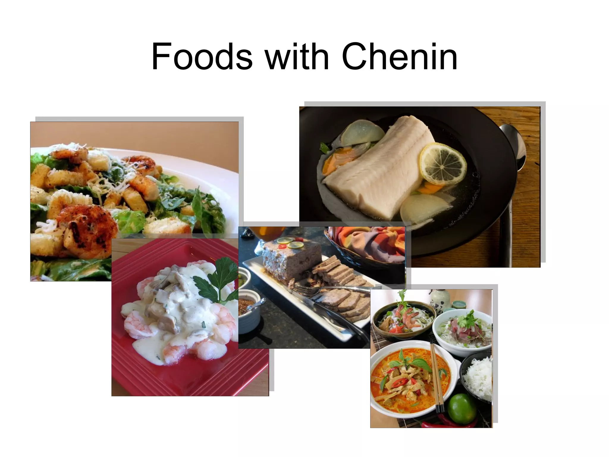 Foods with Chenin 