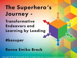 The Superhero’s Journey - Transformative Endeavors