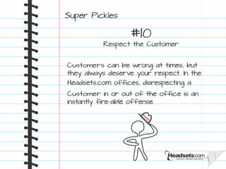 16 Customer Service Secrets We Learned at Headsets.com: The Super Pickle Way Slide 12