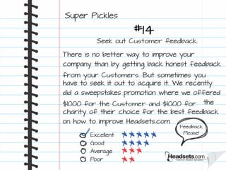 16 Customer Service Secrets We Learned at Headsets.com: The Super Pickle Way