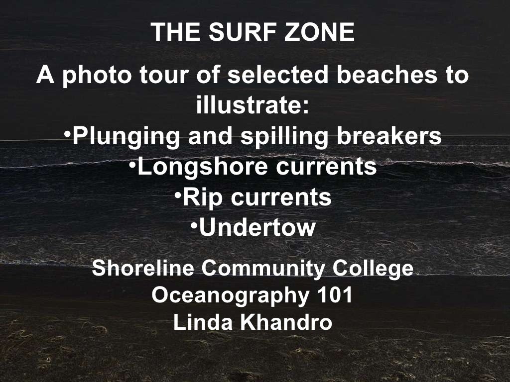 The surf zone