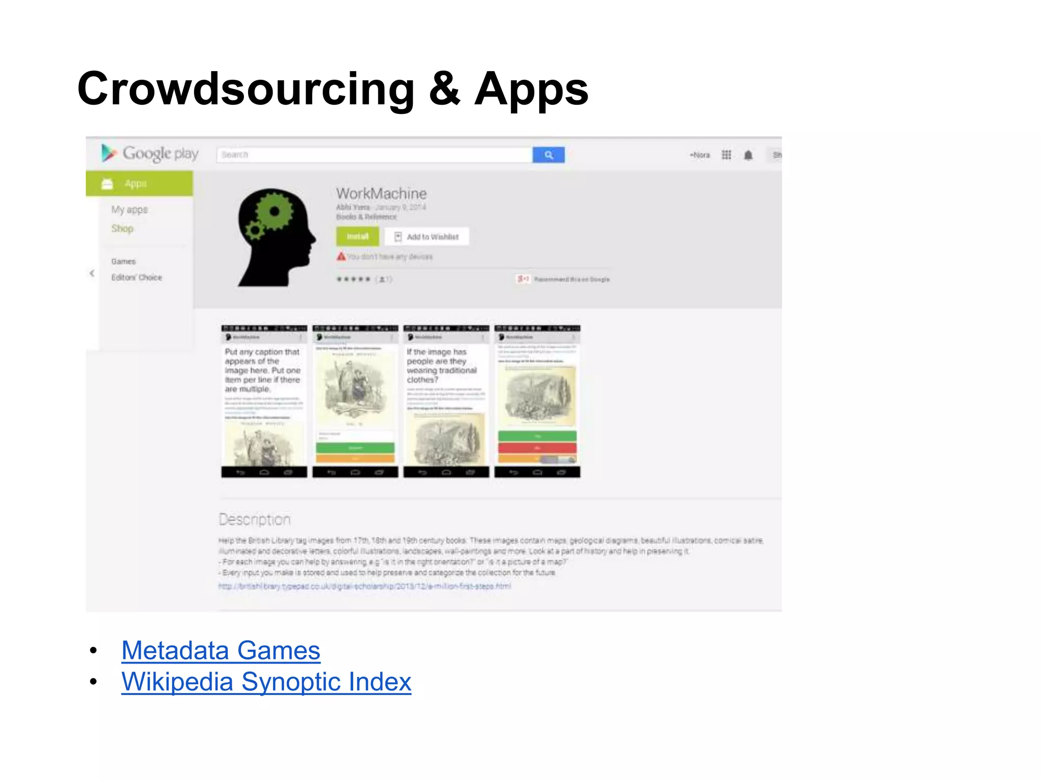 Crowdsourcing & Apps
• Metadata Games
• Wikipedia Synoptic Index
 