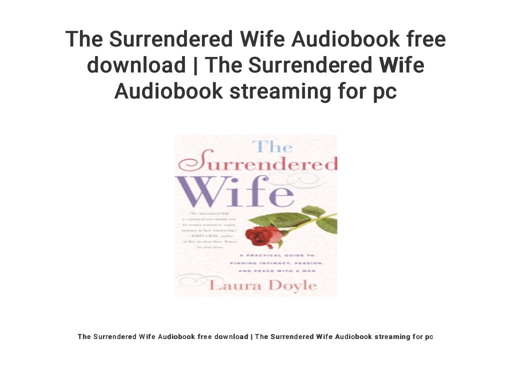 The Surrendered Wife Audiobook free download The Surrendered Wife A…