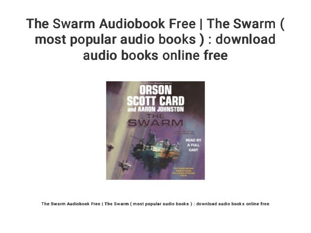 The Swarm Audiobook Free The Swarm Most Popular Audio Books D