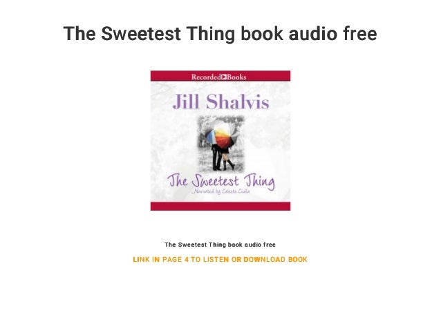 The Sweetest Thing Book Audio Free