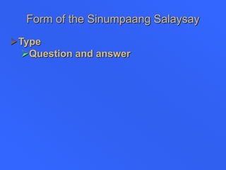 Form of the Sinumpaang Salaysay
Type
Question and answer
 